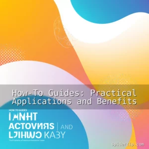 Read more about the article How-To Guides: Practical Applications and Benefits