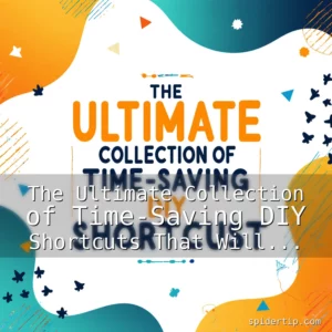 Read more about the article The Ultimate Collection of Time-Saving DIY Shortcuts That Will Transform Your Workflows